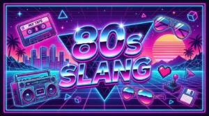 80s slang