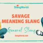 savage meaning slang
