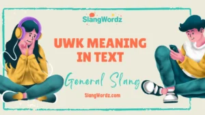 UWK Meaning in Text