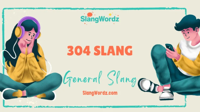 304 slang